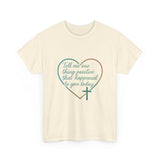 Christian Heart Tee — "Tell me one thing positive that happened to you today"